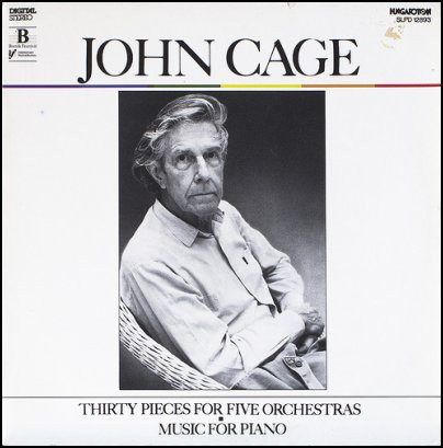 John Cage, Savaria Symphony Orchestra – Thirty Pieces For Five Orchestras / Music For Piano