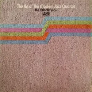 The Modern Jazz Quartet ‎- The Atlantic Years