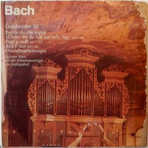 Bach - Günter Metz – Orgelwerke 20