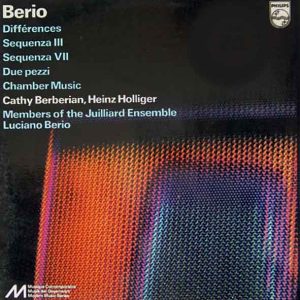 Berio – Différences / Sequenza III / Sequenza VII / Due Pezzi / Chamber Music