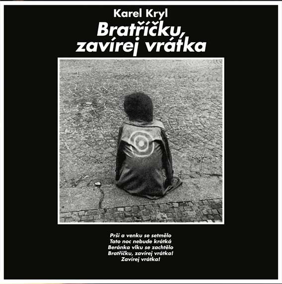 Karel Kryl - Bratříčku, zavírej vrátka