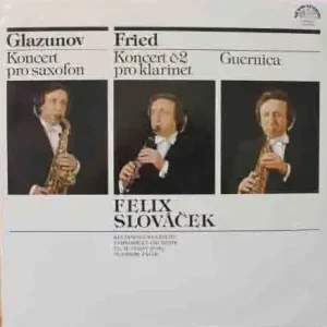 Felix Slováček ‎– Glazunov, Fried|