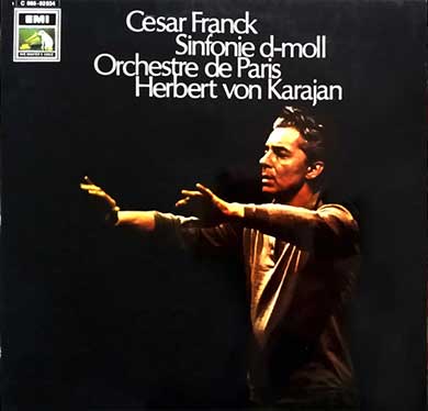 César Franck - Herbert von Karajan, Orchestre De Paris – Sinfonie D-moll