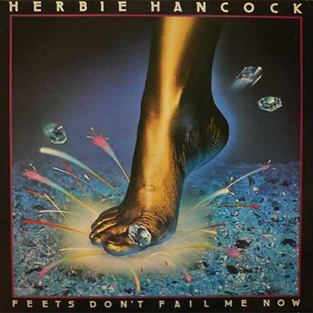 Herbie Hancock – Feets Don't Fail Me Now