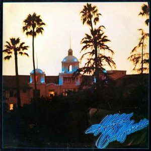 Eagles – Hotel California