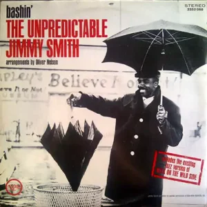 Jimmy Smith – Bashin' - The Unpredictable Jimmy Smith