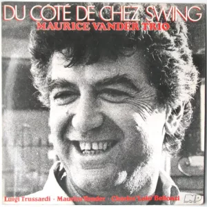 Maurice Vander Trio - Du Côté De Chez Swing