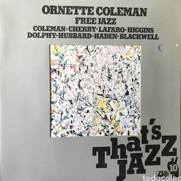 ornettecolemangreejazz The Ornette Coleman Double Quartet - Free Jazz