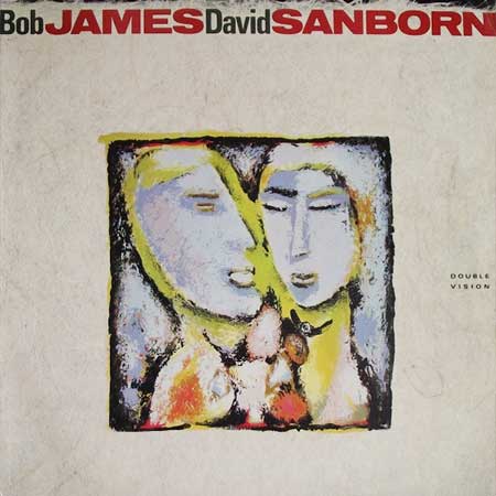 Bob James, David Sanborn – Double Vision