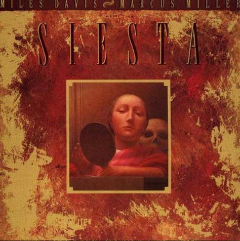 Miles Davis / Marcus Miller – Music From Siesta