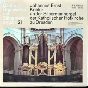 Bachs Orgelwerke Auf Silbermannorgeln 21