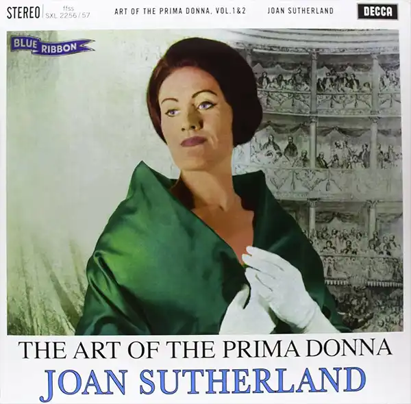 Joan Sutherland - The Art Of The Prima Donna