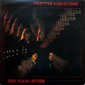 tenyearsafterpositive Ten Years After – Positive Vibrations