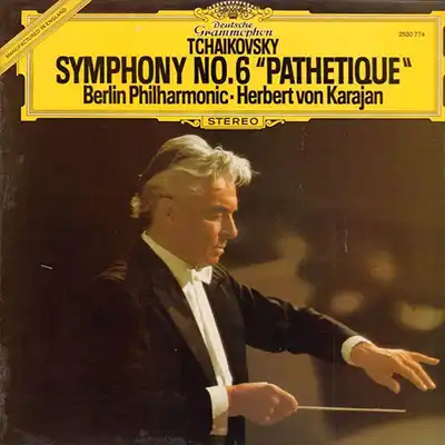 Peter Tchaikowsky, Berliner Philharmoniker, Herbert von Karajan – Symphonie No.6 "Pathétique"