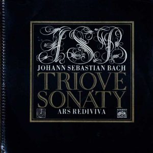 Johann Sebastian Bach, Ars Rediviva Pargue* – Triove Sonáty