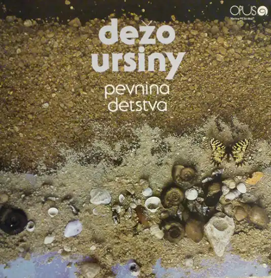 Dežo Ursiny – Pevnina Detstva