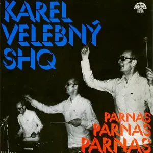 Karel Velebný & SHQ – Parnas