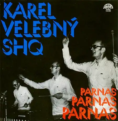 Karel Velebný & SHQ – Parnas