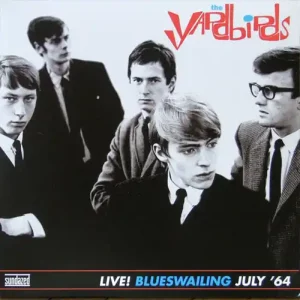 The Yardbirds - LIVE! Blueswailing July '64