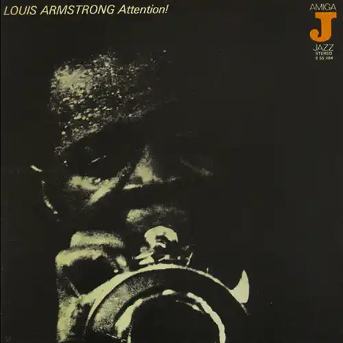 armstrngattention Louis Armstrong – Attention!