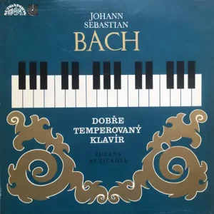 Johann Sebastian Bach, Zuzana Růžičková – Dobře Temperovaný Klavír
