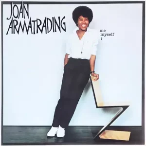 Joan Armatrading – Me Myself I