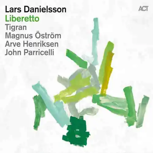 Lars Danielsson / Liberetto