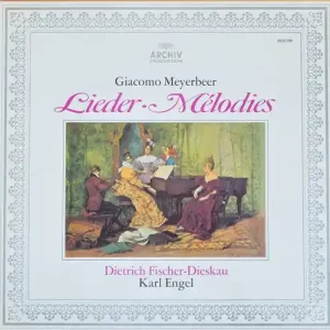 Giacomo Meyerbeer - Lieder - Melodies