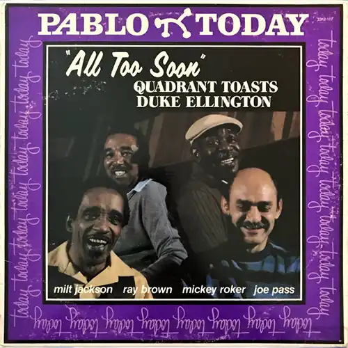 Quadrant Toasts Duke Ellington – All Too Soon