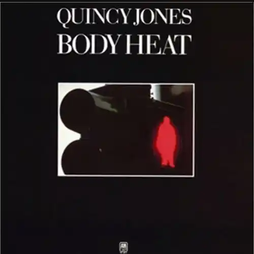 Quincy Jones – Body Heat