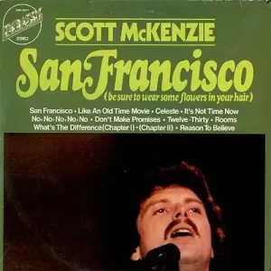 scottmckenzie Scott McKenzie – San Francisco (Be Sure To Wear Some Flowers In Your Hair)