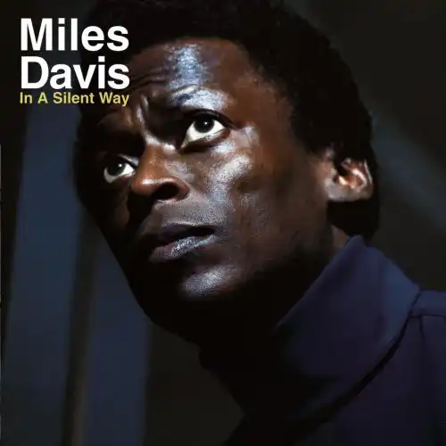 silentway Miles Davis – In A Silent Way