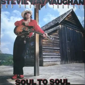 Stevie Ray Vaughan And Double Trouble – Soul To Soul