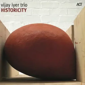 Vijay Iyer Trio – Historicity