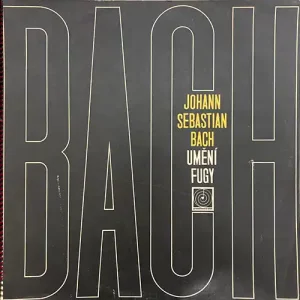 Johann Sebastian Bach - Umění Fugy