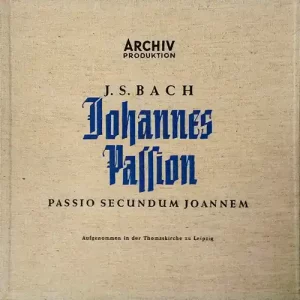 Johann Sebastian Bach – Johannes Passion