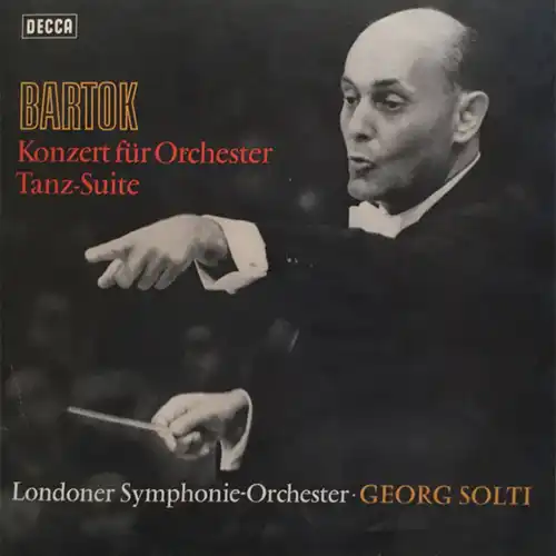 Béla Bartok, Solti – Konzert für Orchester / Tanz-Suite