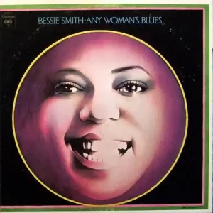 Bessie Smith – Any Woman's Blues