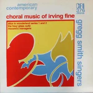 Choral Music Of Irving Fine