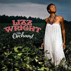 Lizz Wright – The Orchard