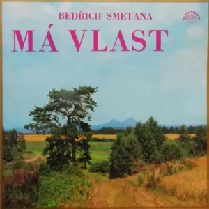 Bedřich Smetana – Má Vlast