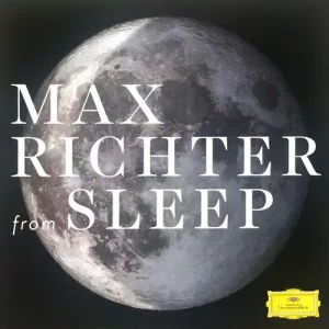 Max Richter – From Sleep