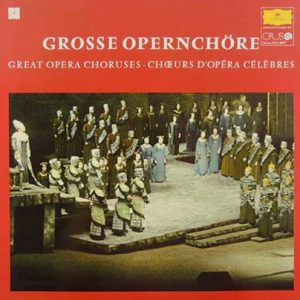 Grosse Opernchöre = Veľké Operné Zbory