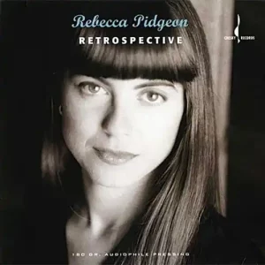 Rebecca Pidgeon – Retrospective