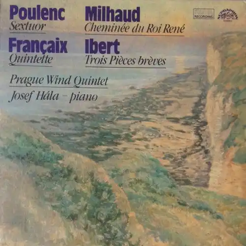 poulenc Poulenc, Milhaud, Ibert, Françaix / Prague Wind Quintet