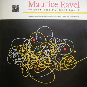 Maurice Ravel Symfonické taneční básně