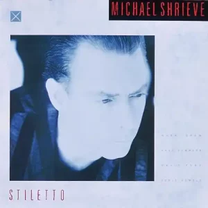 Michael Shrieve – Stiletto