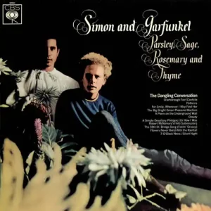 Simon And Garfunkel – Parsley, Sage, Rosemary And Thyme