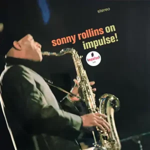 Sonny Rollins – On Impulse!