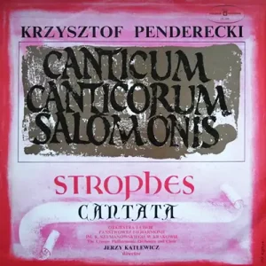 Krzysztof Penderecki -  Canticum Canticorum Salomonis